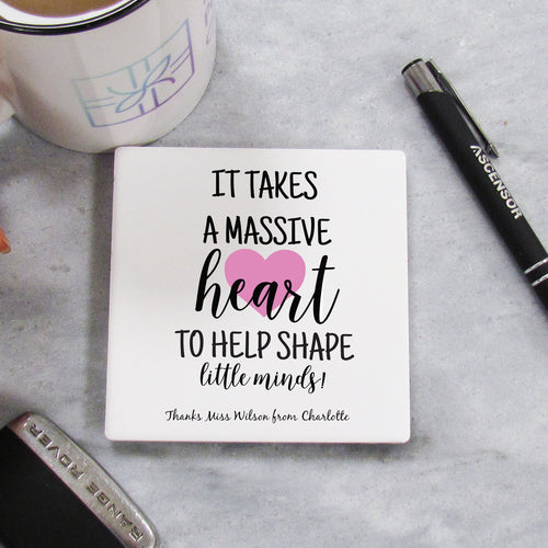 'It Takes A Massive Heart' Personalised Teacher Coaster