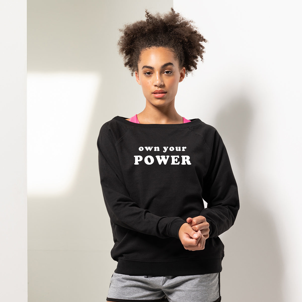 Own Your Own Power Motivational Slouch Sweatshirt