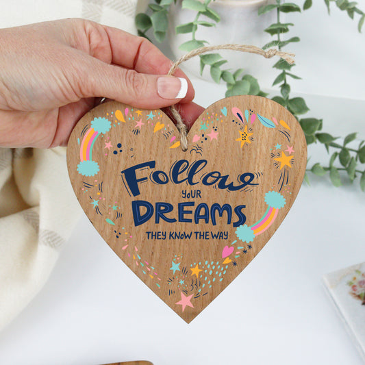 Follow Your Dreams Wooden Hanging Heart Plaque