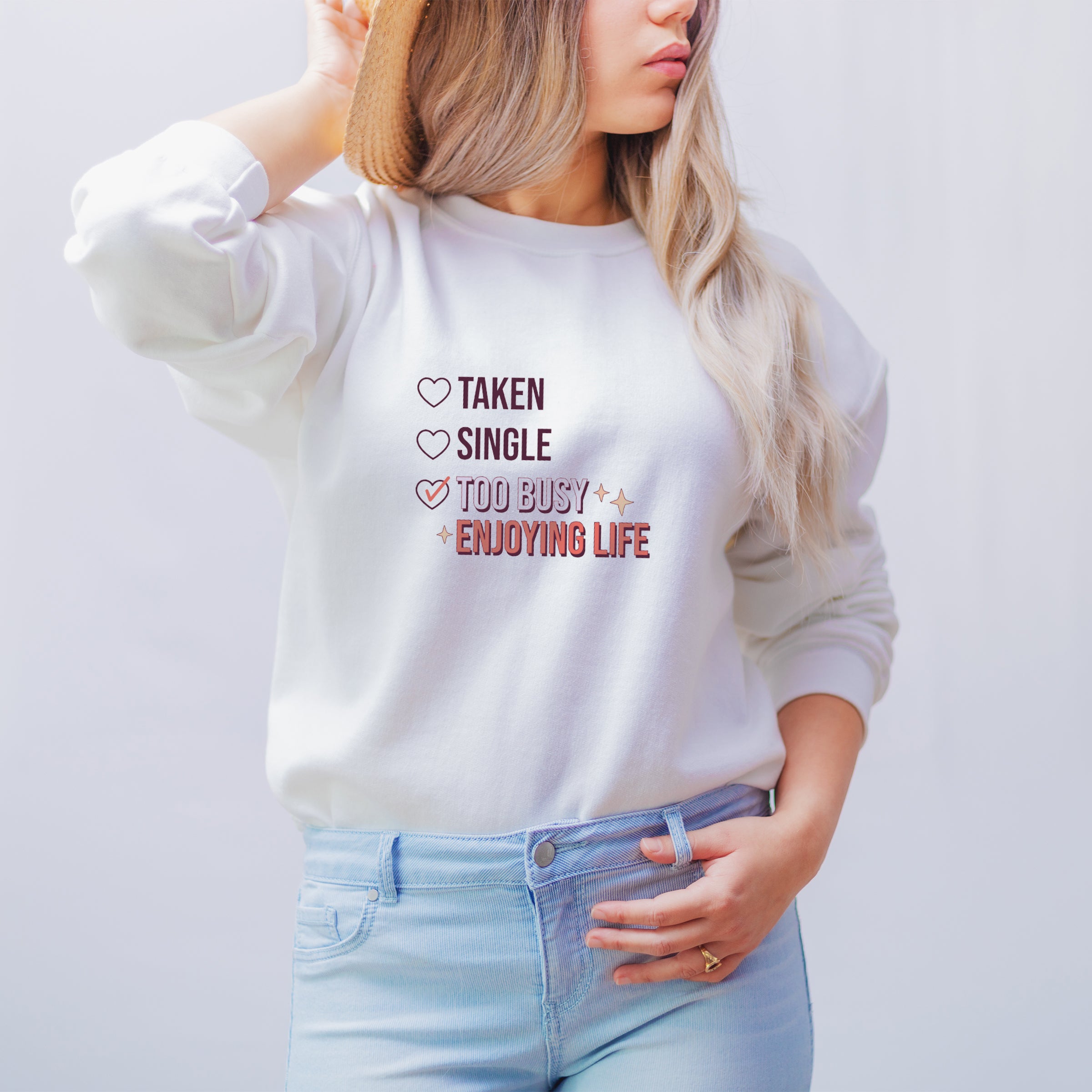 Funny check list anti valentine's sweatshirt designTaken single too busy enjoying life quirky sweatshirt