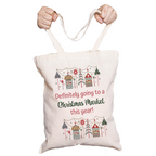 Definitely Going To The Christmas Market Tote Bag