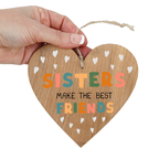 Sisters Make the Best Friends wooden hanging heart plaque