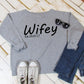 Wifey Wedding Sweatshirt