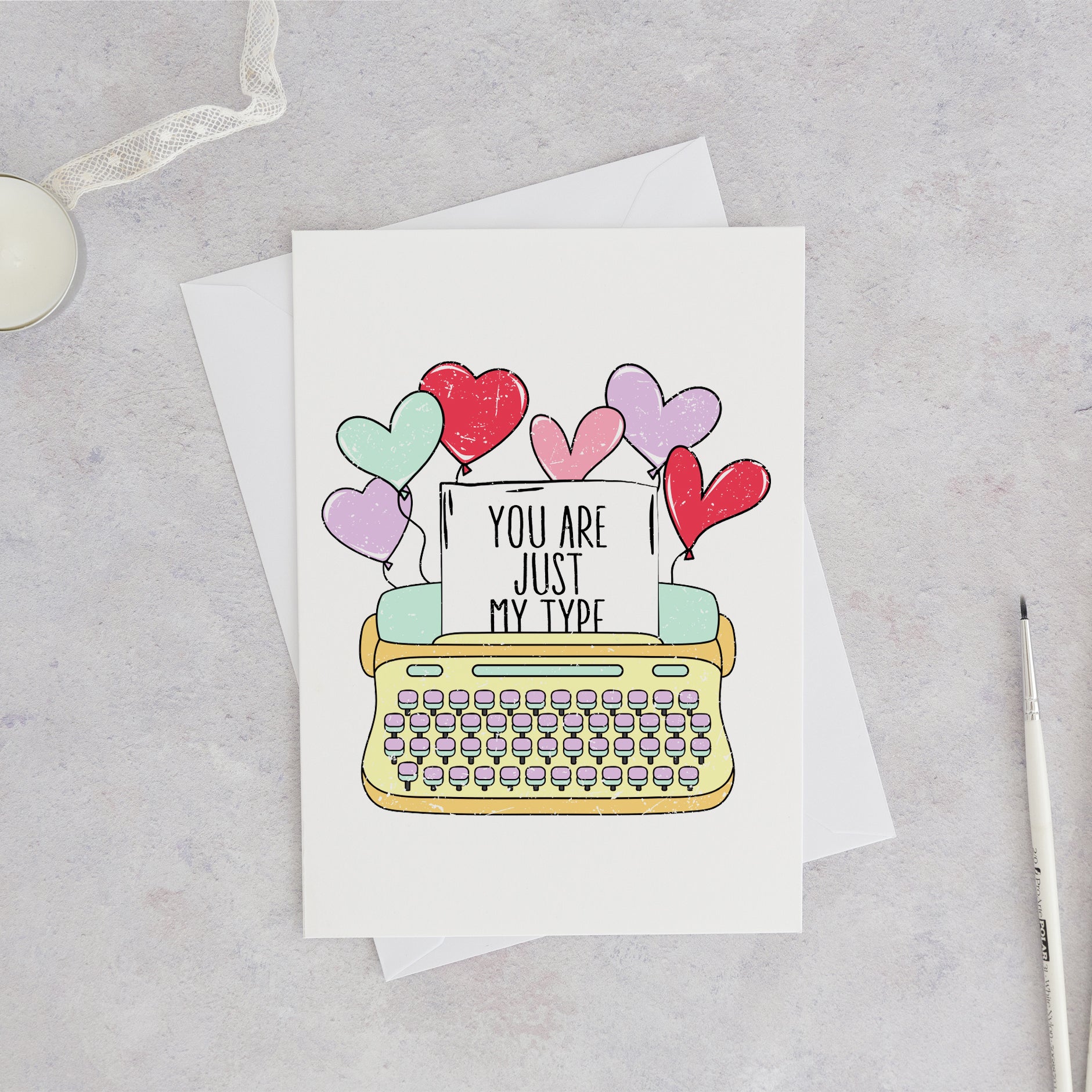 You Are Just My Type Valentine's Card