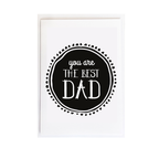 You Are The Best Dad Father's Day Card