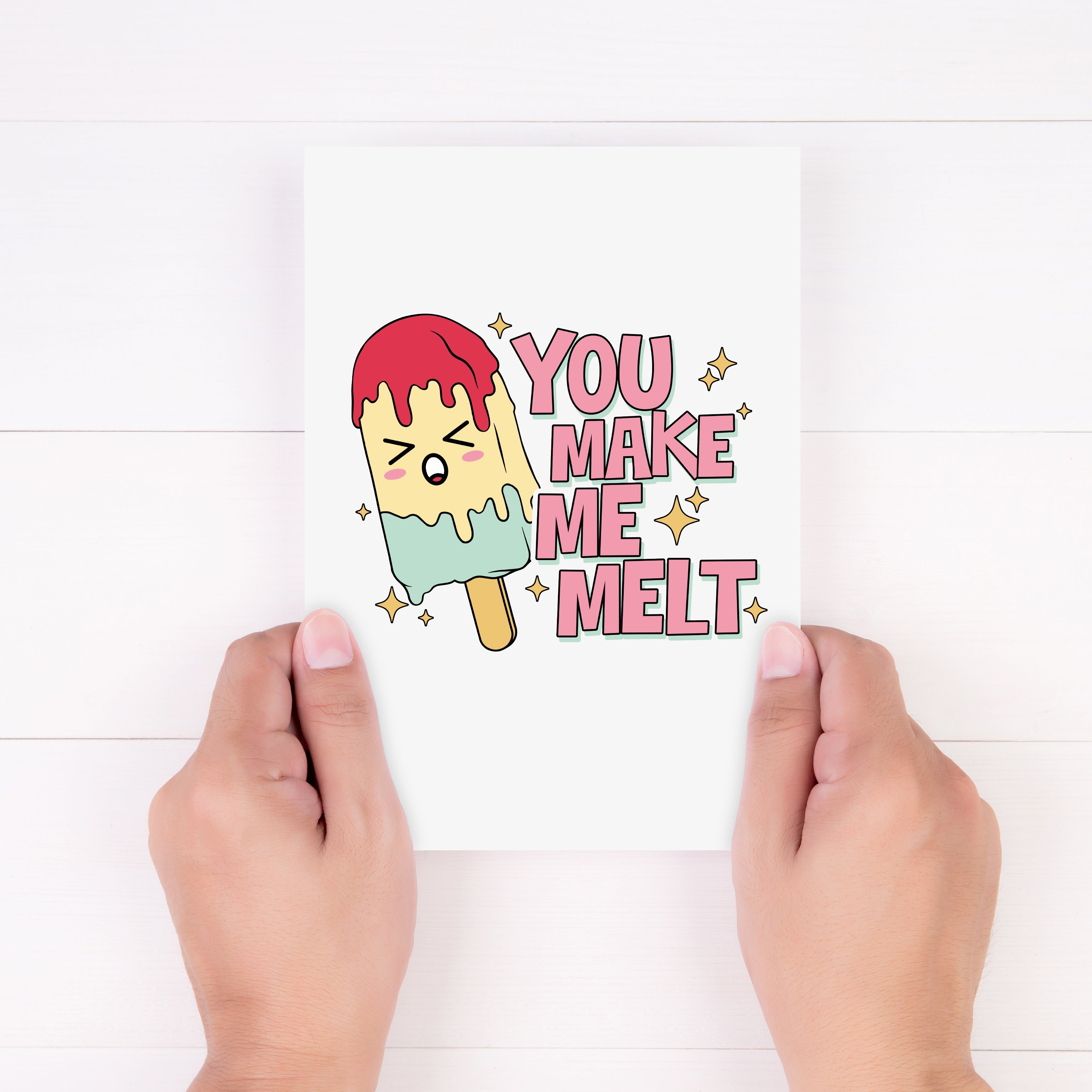 You Make Me Melt Funny Valentine's Card