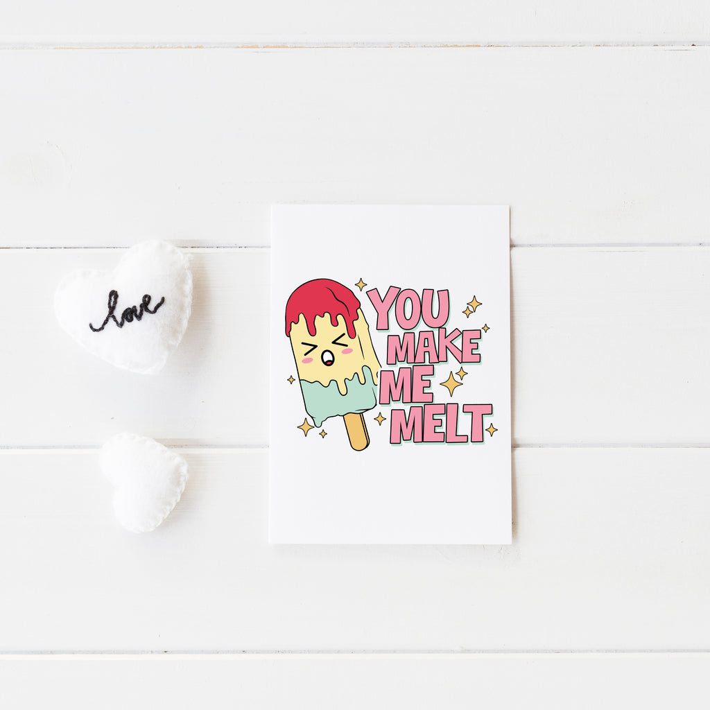 You Make Me Melt Funny Valentine's Card