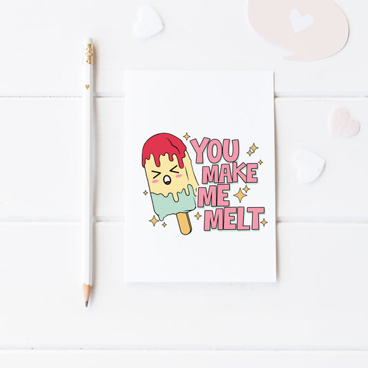 You Make Me Melt Funny Valentine's Card