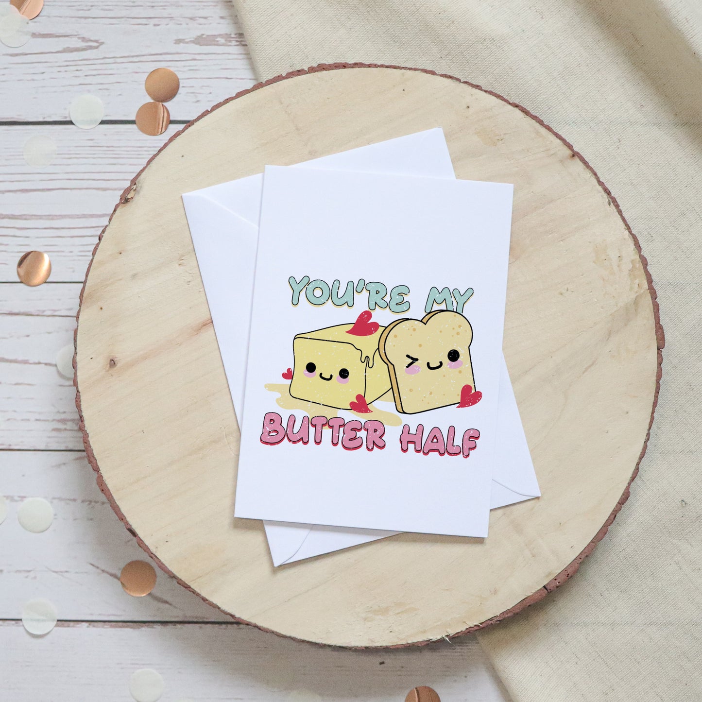 You're My Butter Half Valentine's Card