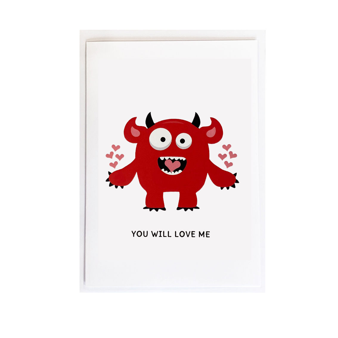 You Will Love Me Funny Monster Valentine's Card